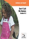 Don't Call Me Names